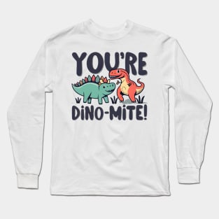 Dino Pals Explosion: You're Dino-mite! Long Sleeve T-Shirt